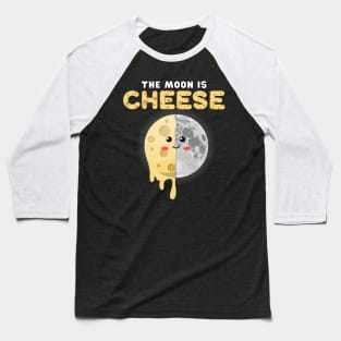 The moon is cheese Baseball T-Shirt